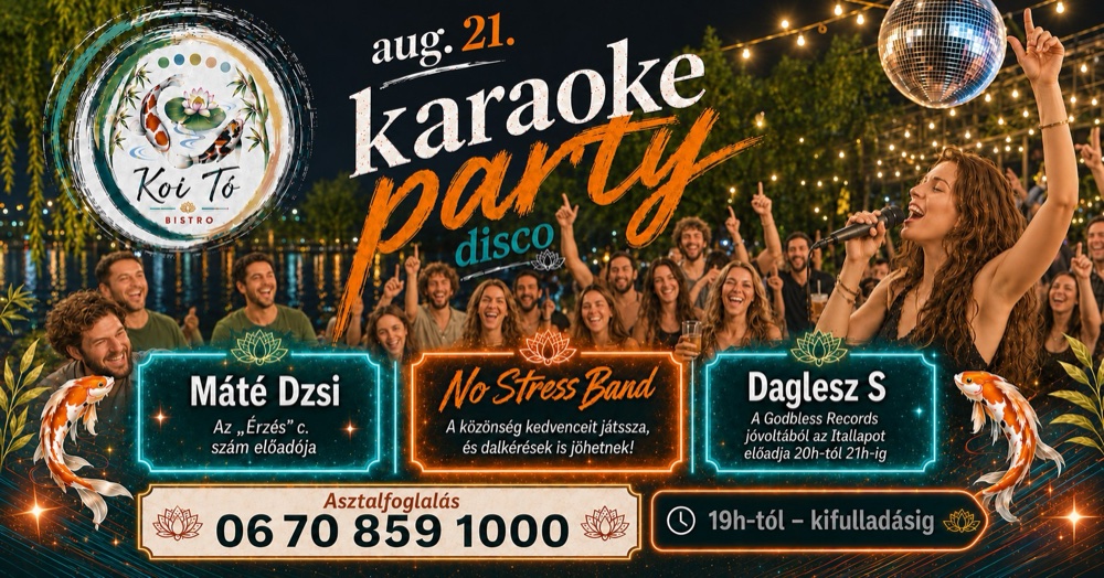 Karaoke party disco a tóparton — augusztus 21.